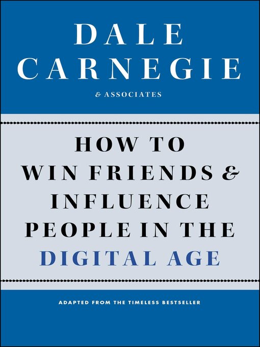 Title details for How to Win Friends and Influence People in the Digital Age by Dale Carnegie - Available